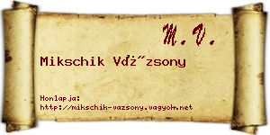 Mikschik Vázsony névjegykártya